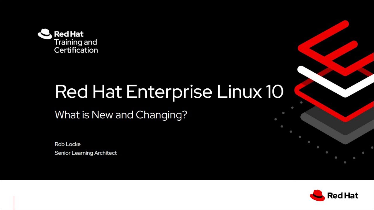 Red Hat Enterprise Linux 10What is New and Changing